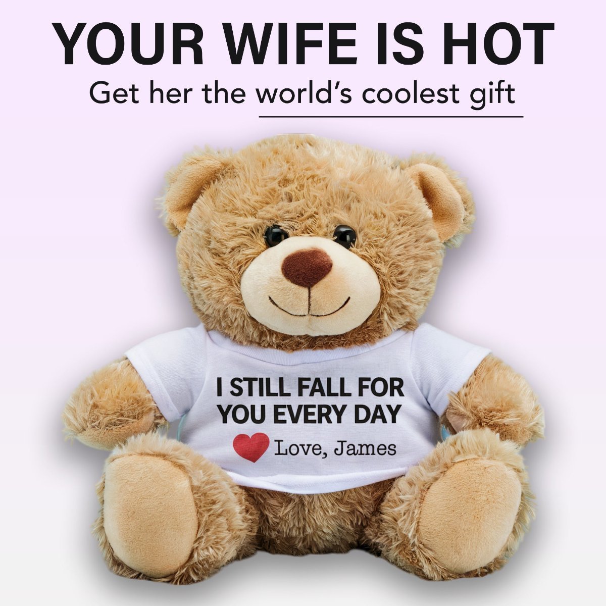 I Still Fall For You Every day - Custom Bear Gift For Wife - Furrsy